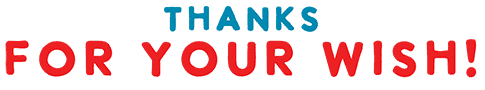 Thanks for your wish!
