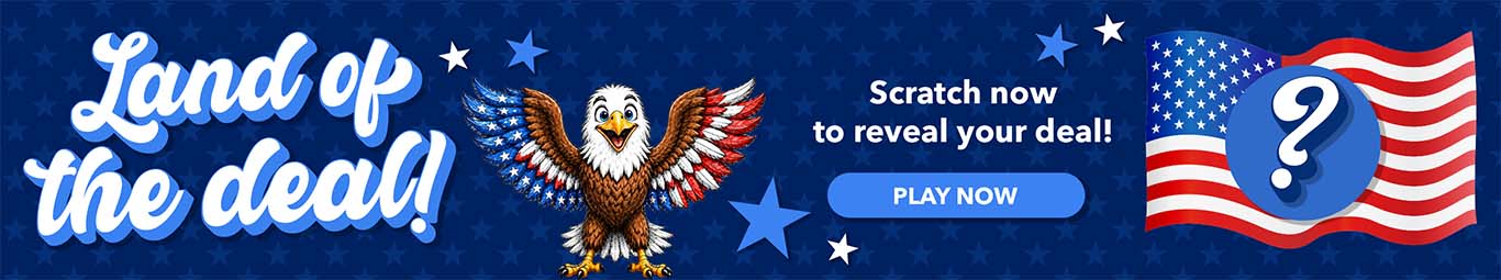 Land of the deal! Scratch now to reveal your deal!